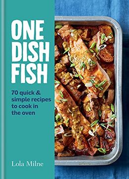 portada One Dish Fish: Quick and Simple Recipes to Cook in the Oven 