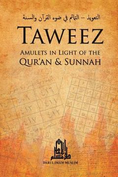 portada Taweez: Amulets in Light of the Quran and Sunnah (in English)
