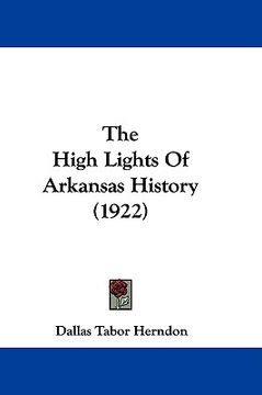 portada the high lights of arkansas history (1922)