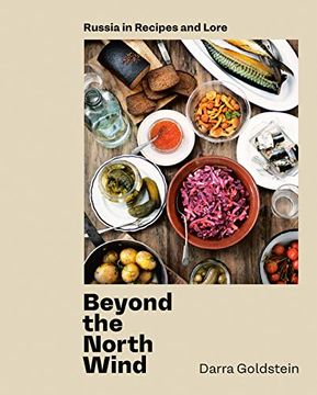 portada Beyond the North Wind: Russia in Recipes and Lore [a Cookbook] (in English)
