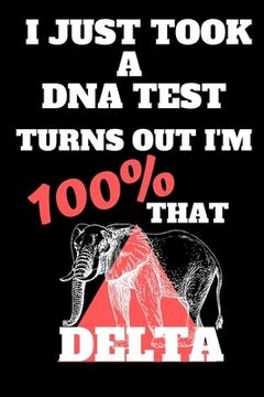 portada I Just Took A DNA Test Turns Out I'm 100% That Delta (en Inglés)