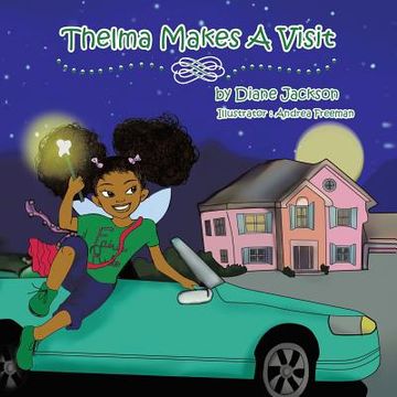 portada Thelma Makes a Visit (en Inglés)