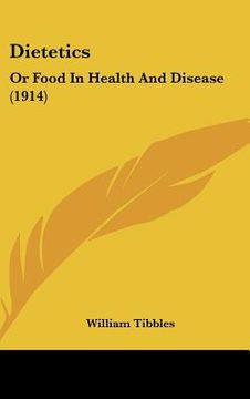 portada dietetics: or food in health and disease (1914) (en Inglés)