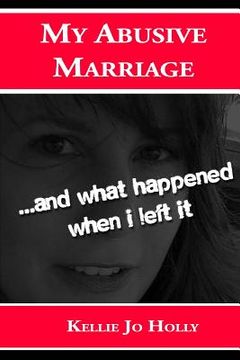 portada My Abusive Marriage: ...and what happened when i left it (in English)