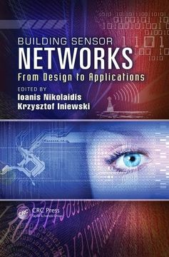 portada Building Sensor Networks: From Design to Applications (Devices, Circuits, and Systems) (en Inglés)