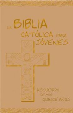 portada La Biblia Católica para Jóvenes: Mis 15 años - ed. azul - polipiel marfil - estampación oro (Ediciones bíblicas EVD)