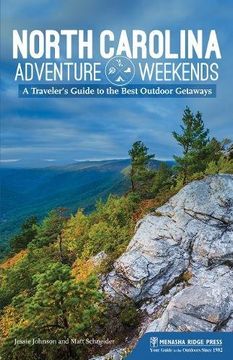 portada North Carolina Adventure Weekends: A Traveler's Guide to the Best Outdoor Getaways