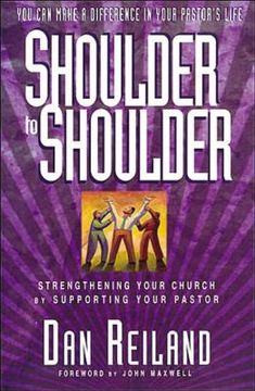 portada Shoulder to Shoulder: Strengthening Your Church by Supporting Your Pastor (en Inglés)