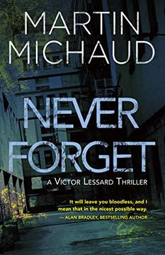portada Never Forget: A Victor Lessard Thriller (en Inglés)