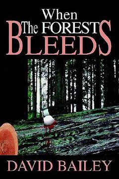 portada when the forest bleeds (en Inglés)