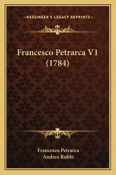 portada Francesco Petrarca V1 (1784) (en Italiano)
