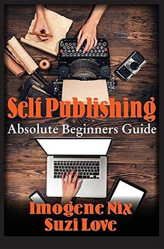 portada Self Publishing: Absolute Beginners Guide