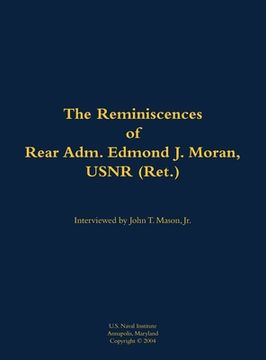 portada Reminiscences of Rear Adm. Edmond J. Moran, USNR (Ret.)