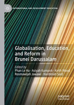 portada Globalisation, Education, and Reform in Brunei Darussalam (en Inglés)