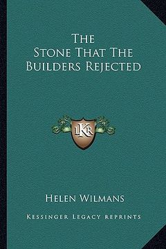 portada the stone that the builders rejected (en Inglés)