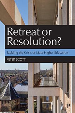 portada Retreat or Resolution? Tackling the Crisis of Mass Higher Education (en Inglés)
