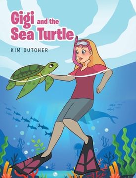 portada Gigi and the Sea Turtle (en Inglés)