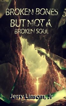 portada Broken Bones But Not A Broken Soul (en Inglés)