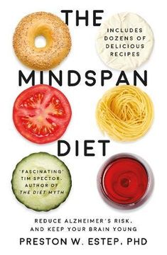 portada The Mindspan Diet: Reduce Alzheimer’s Risk, and Keep Your Brain Young