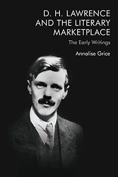 portada D. H. Lawrence and the Literary Marketplace: The Early Writings (en Inglés)