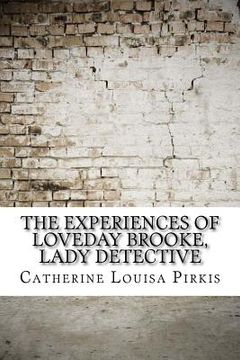 portada The Experiences of Loveday Brooke, Lady Detective
