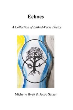portada Echoes: A Collection of Linked-Verse Poetry (en Inglés)