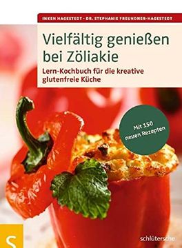 portada Vielfältig Genießen bei Zöliakie: Lern-Kochbuch für die Kreative Glutenfreie Küche, mit 150 Neuen Rezepten (in German)