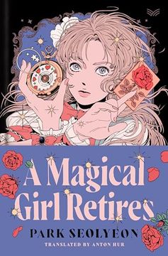 portada A Magical Girl Retires: A Novel 