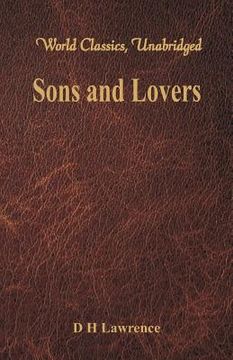 portada Sons and Lovers (World Classics, Unabridged) (en Inglés)