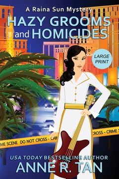 portada Hazy Grooms and Homicides: A Raina Sun Mystery (Large Print Edition): A Chinese Cozy Mystery (en Inglés)