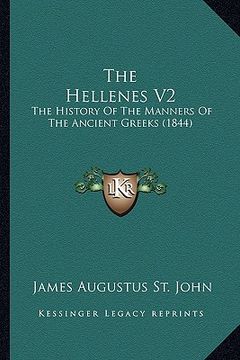 portada the hellenes v2: the history of the manners of the ancient greeks (1844)