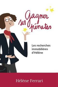 portada Gagner ses pénates: Les recherches immobilières d'Hélène (in French)
