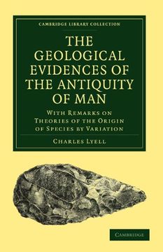 portada The Geological Evidences of the Antiquity of man Paperback (Cambridge Library Collection - Darwin, Evolution and Genetics) (en Inglés)