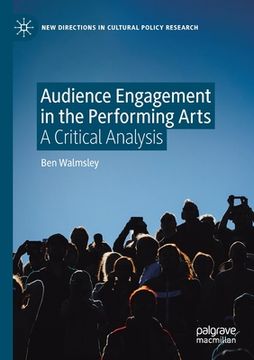 portada Audience Engagement in the Performing Arts: A Critical Analysis (en Inglés)