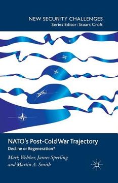 portada Nato's Post-Cold War Trajectory: Decline or Regeneration (en Inglés)