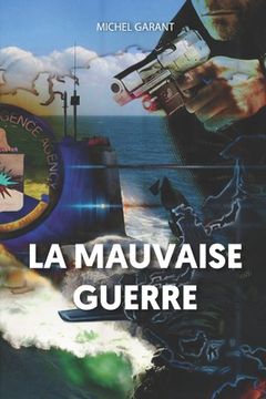 portada La mauvaise guerre (in French)