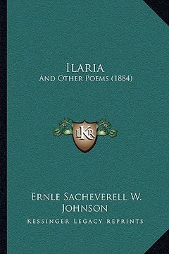 portada ilaria: and other poems (1884) (en Inglés)
