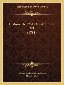 portada Histoire De L'Art De L'Antiquite V3 (1781) (in French)