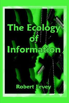 portada the ecology of information: the principles of organization evolution (en Inglés)