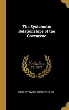 portada The Systematic Relationships of the Coccaceae (en Inglés)