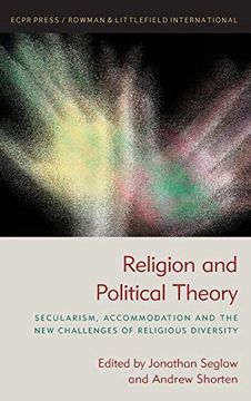 portada Religion and Political Theory: Secularism, Accommodation and the new Challenges of Religious Diversity (en Inglés)