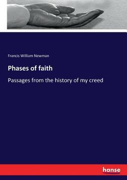 portada Phases of faith: Passages from the history of my creed