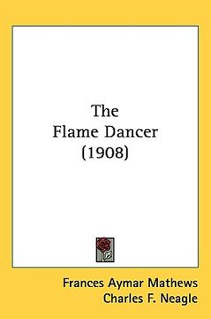 portada the flame dancer (1908) (en Inglés)
