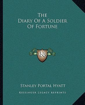 portada the diary of a soldier of fortune (in English)