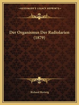 portada Der Organismus Der Radiolarien (1879) (en Alemán)