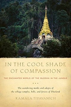 portada In the Cool Shade of Compassion: The Enchanted World of the Buddha in the Jungle (in English)