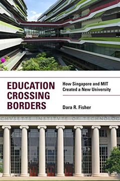 portada Education Crossing Borders: How Singapore and mit Created a new University (en Inglés)
