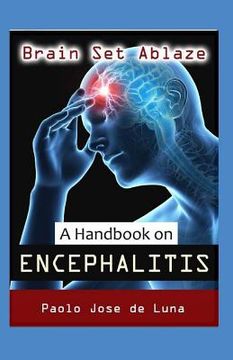 portada Brain Set Ablaze: A Handbook on Encephalitis (en Inglés)
