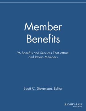 portada Member Benefits: 96 Benefits And Services That Attract And Retain Members