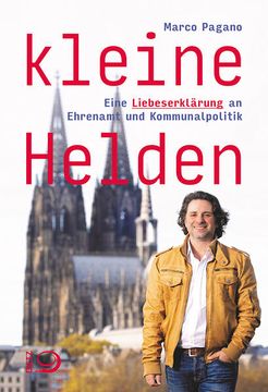 portada Kleine Helden Eine Liebeserklärung an Ehrenamt und Kommunalpolitik (en Alemán)